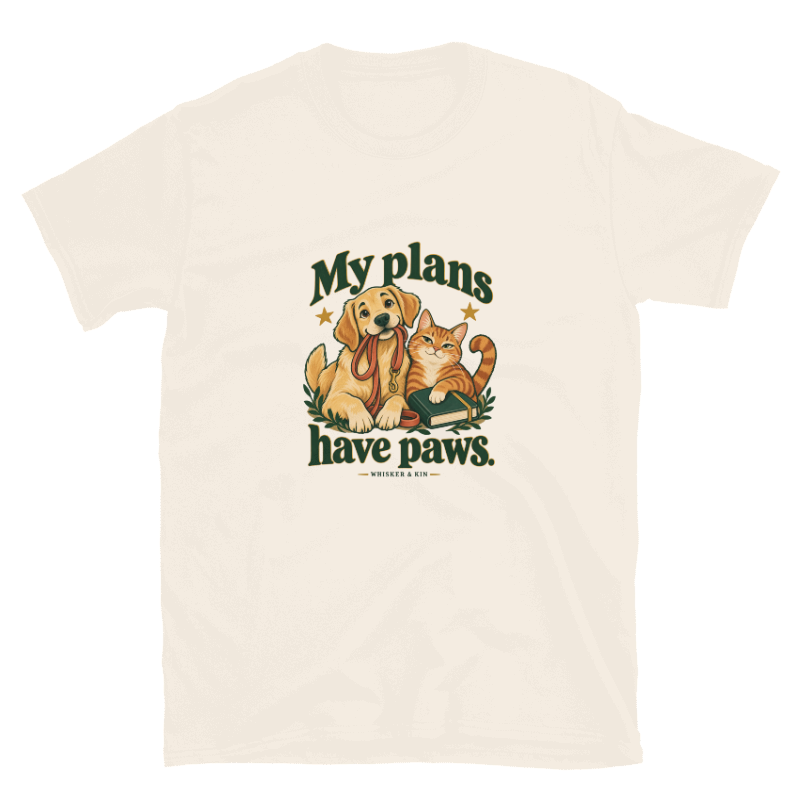 My Plans Have Paws Tee