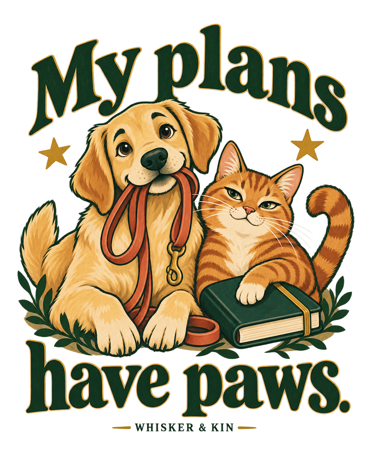 My Plans Have Paws print artwork detail; digital design preview, not a photo of the finished shirt